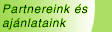 Partnereink �s aj�nlataink
